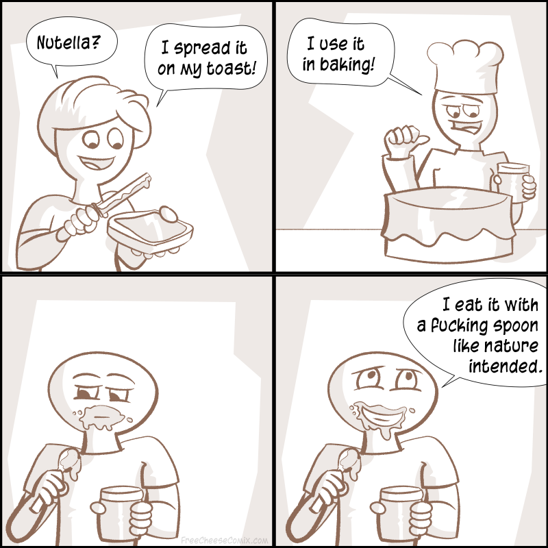 Nutella is FUCKING DELICIOUS