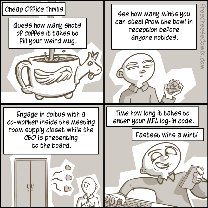 Cheap Office Thrills