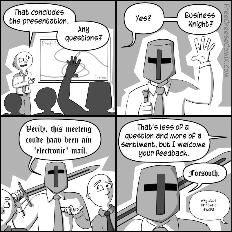 Business Knight hold doors open for both peers and peons alike.